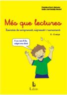 Més que lectures. Exercicis de comprensió, expressió i raonament. 6-8 anys.