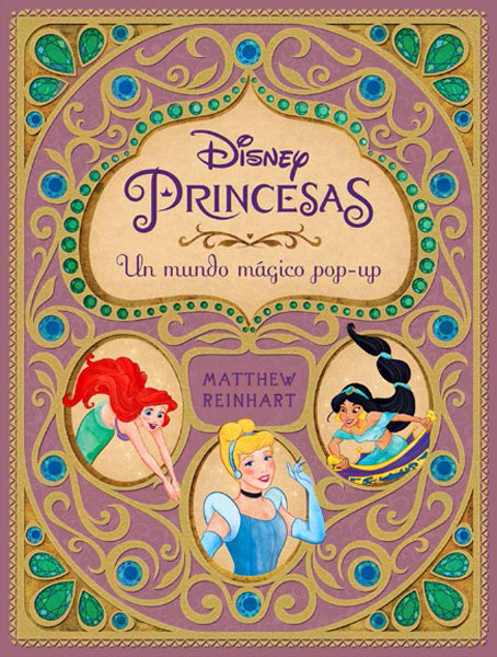 Disney Princesas. Un mundo mágico pop-up