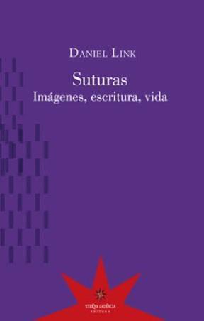 Suturas: imágenes, escritura, vidas