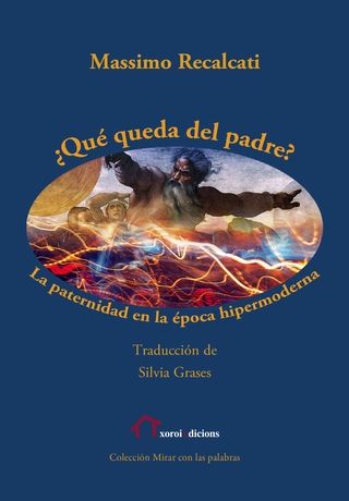 ¿Qué queda del padre?. La paternidad en la época hipermoderna