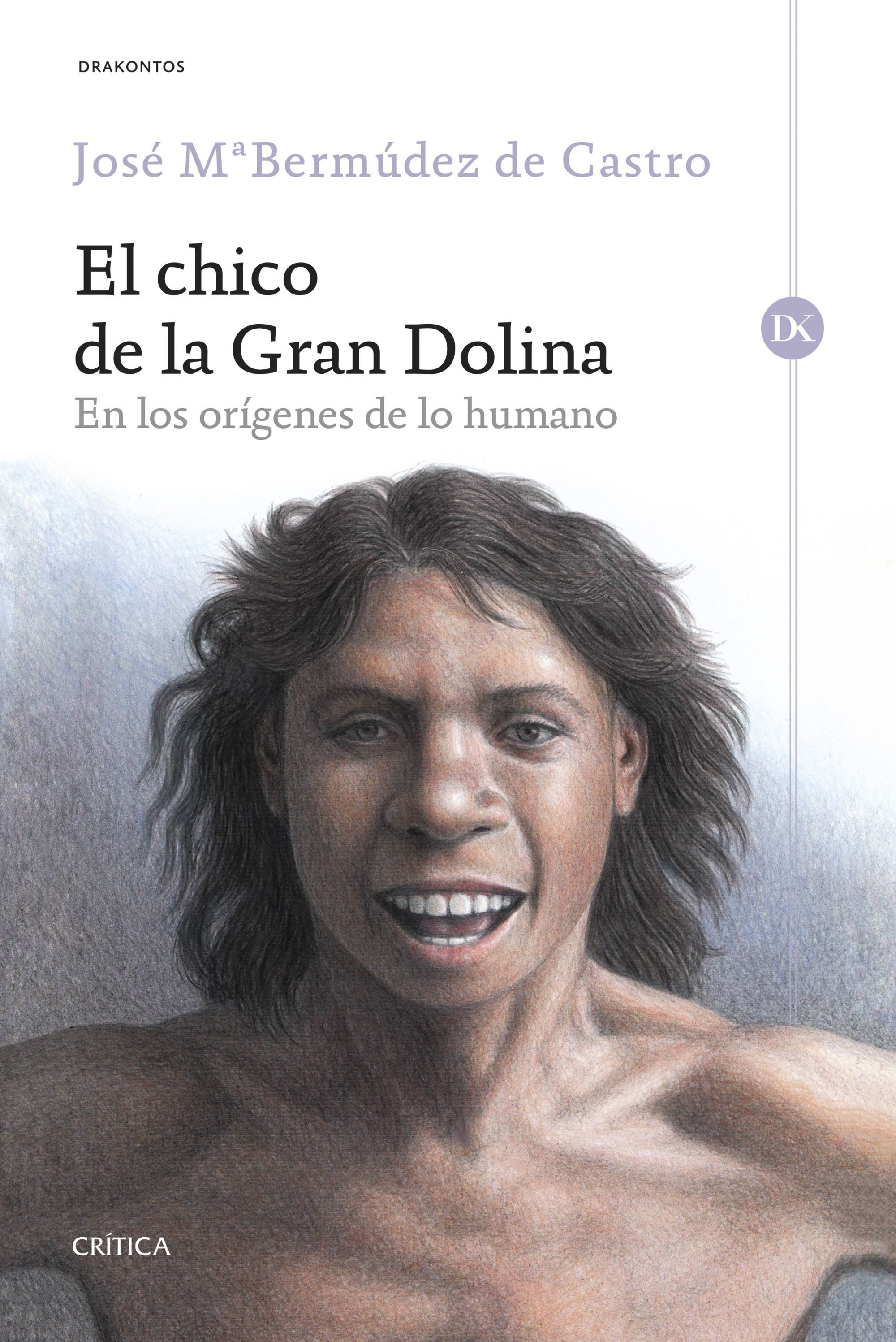 El chico de la gran Dolina. En los orígenes de lo humano