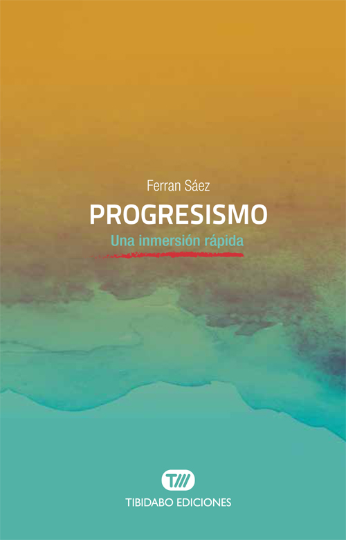 Progresismo. Una inmersión rápida