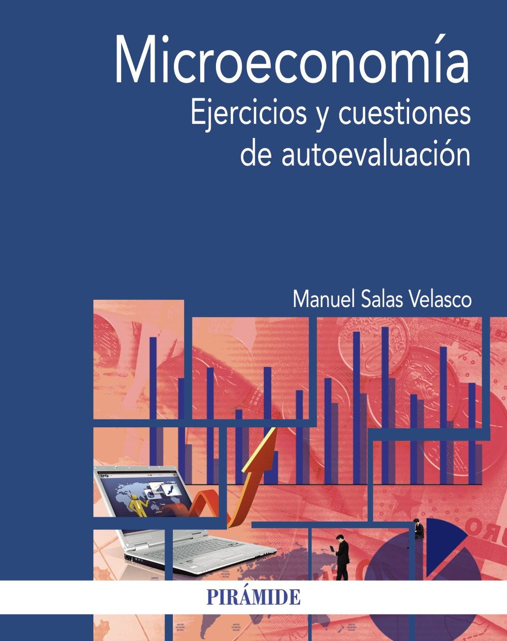 Microeconomía. Ejercicios y cuestiones de autoevaluación