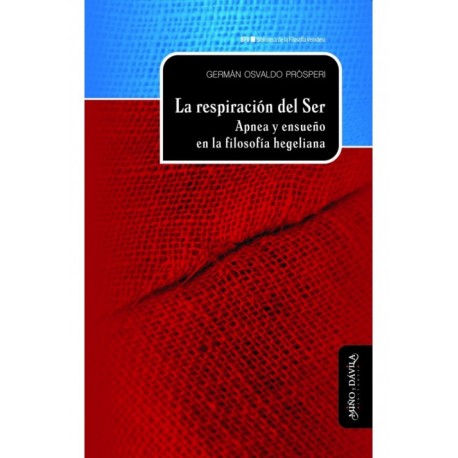 La respiración del Ser: apnea y ensueño en la filosofía hegeliana