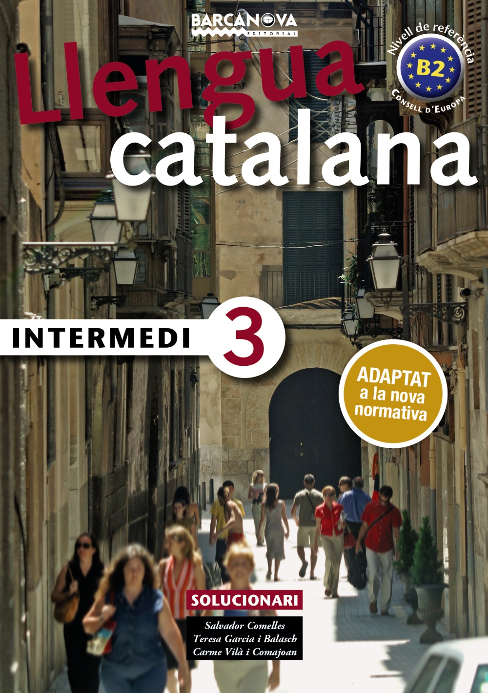 Llengua catalana Intermedi 3. Solucionari. Adaptat a la nova normativa (Nivell B2)