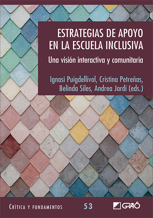 Estrategias de apoyo en la escuela inclusiva. Una visi¢n interactiva y comunitaria