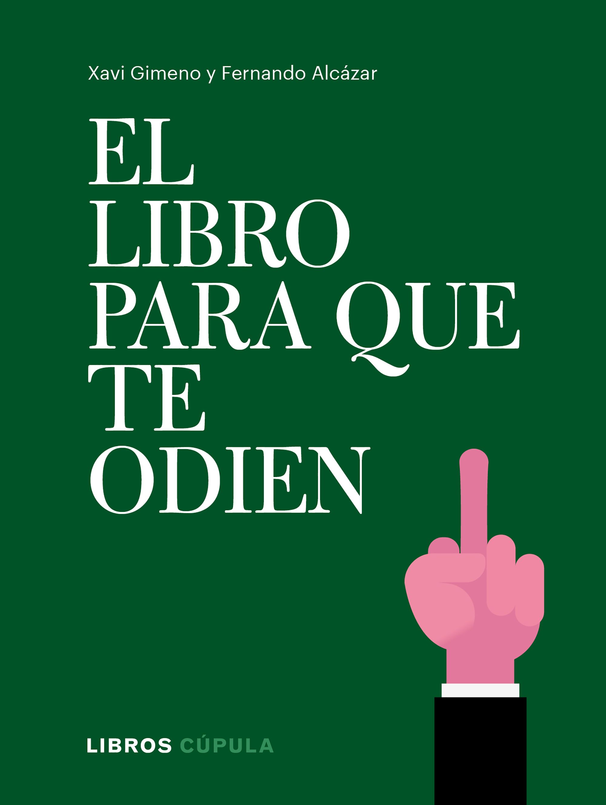 El libro para que te odien