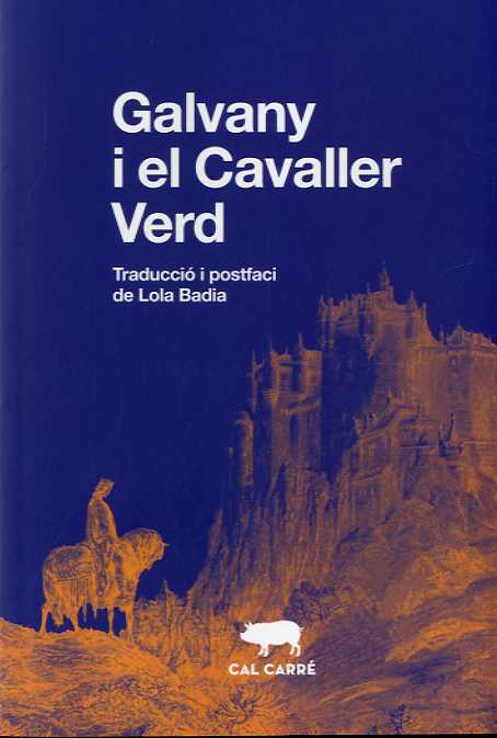 Galvany i el Cavaller Verd (Edició de Lola Badia)