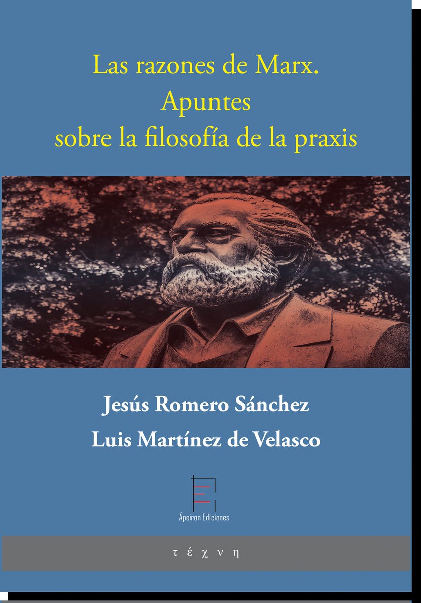 Las razones de Marx. Apuntes sobre la filosofía de la praxis