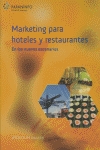 Marketing para hoteles y restaurantes.  En los nuevos escenarios