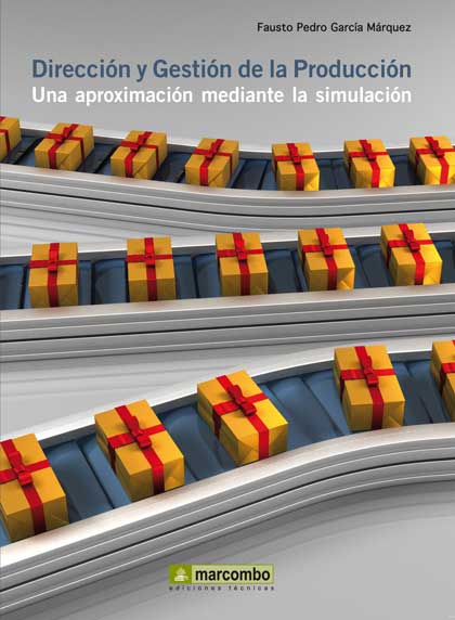 Dirección y gestión de la producción. Una aproximación mediante la simulación