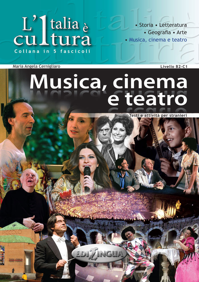 L'Italia è cultura - Musica, cinema e teatro