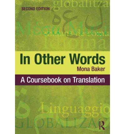 In Other Words : A Coursebook on Translation