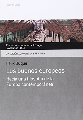 Los buenos europeos: hacia una filosofía de la Europa contemporánea (2ª edición actualizada y revisada)