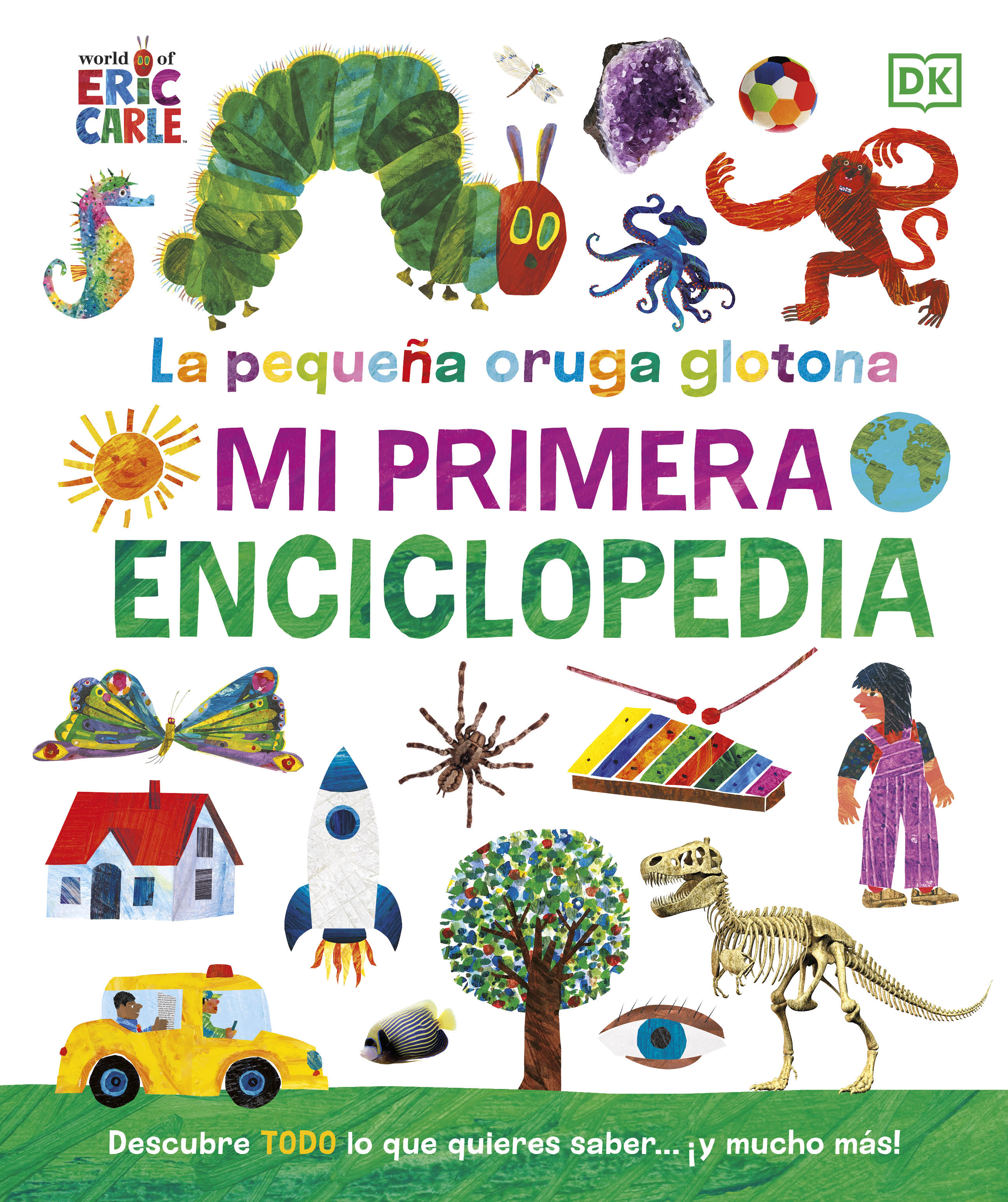 La pequeña oruga glotona. Mi primera enciclopedia