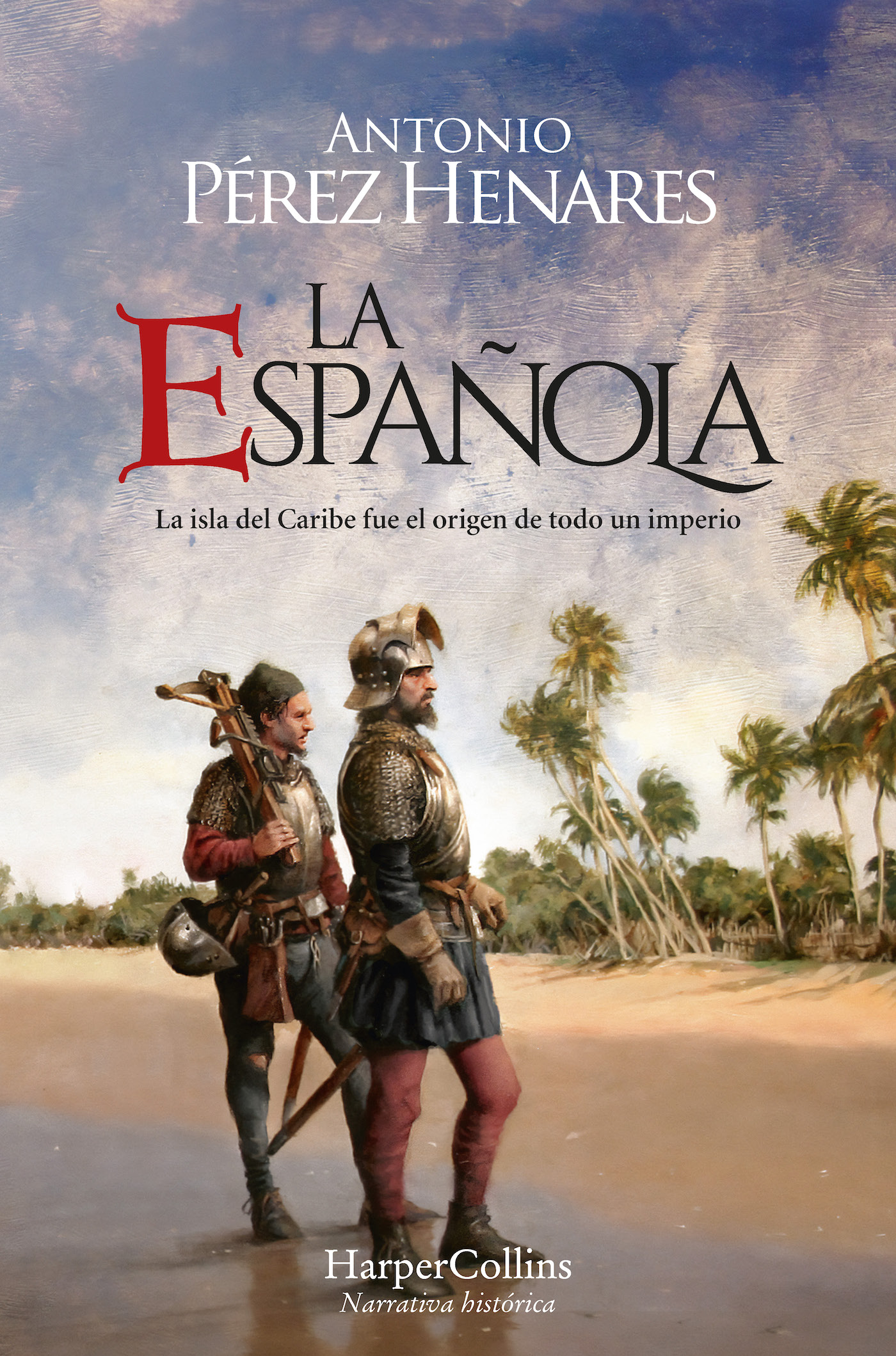 La Española. La isla del Caribe fue el origen de todo un imperio.