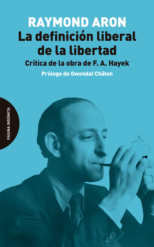 La definición liberal de la libertad. Crítica de la obra de F. A. Hayek