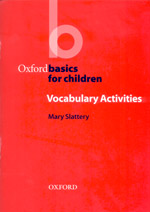 Oxford Basics for children. Vocabulary Activities