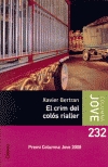 El crim del colós rialler (Premi Columna Jove 2007)