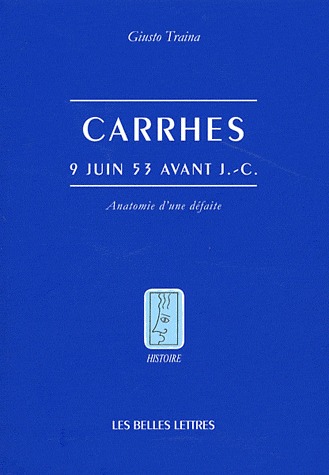 Carrhes, 9 juin 53 av. J.C: anatomie d'une défaite