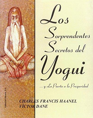 Los sorprendentes secretos del Yogui... y La Puerta a la Prosperidad