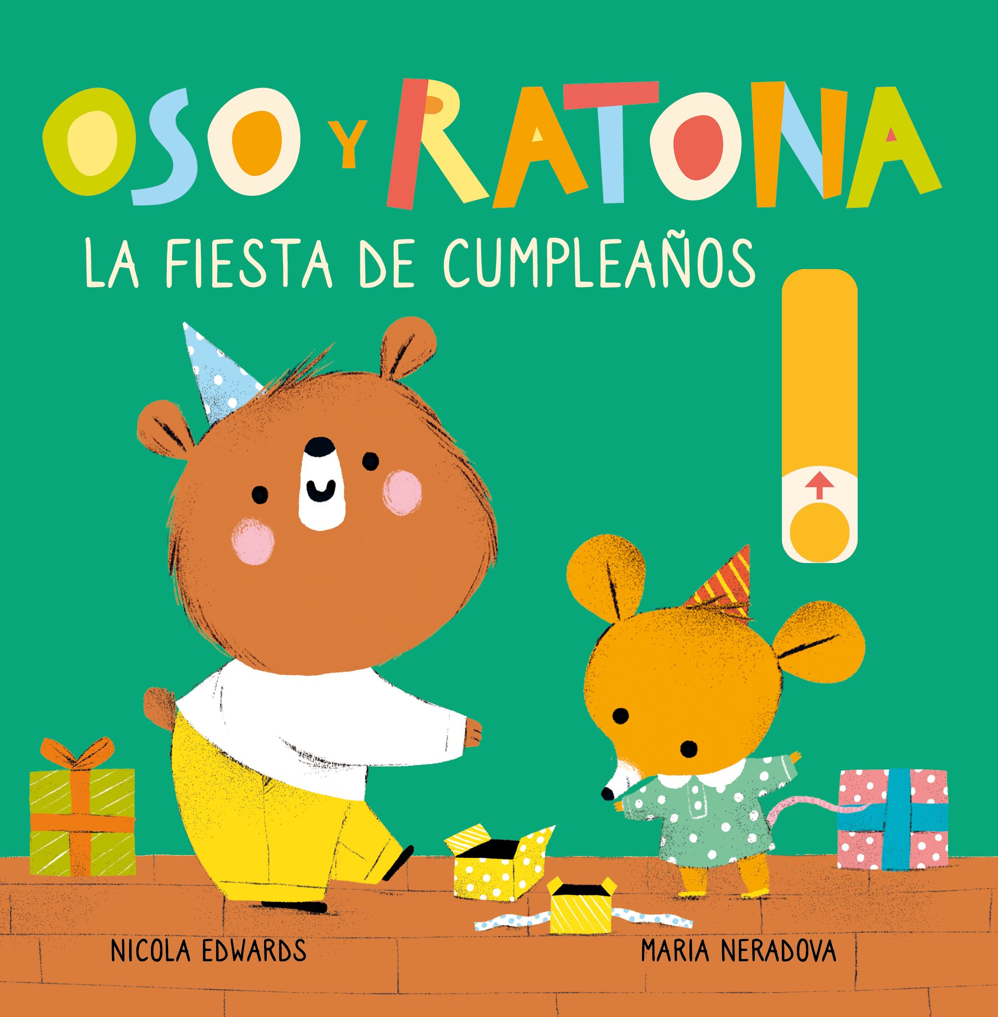 La fiesta de cumpleaños (Oso y Ratona. Pequeña manitas). Libro con pestañas