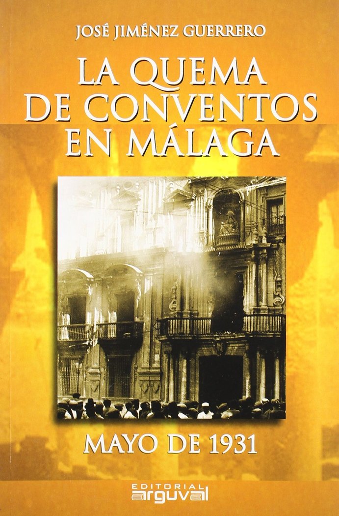 LA QUEMA DE CONVENTOS EN MÁLAGA