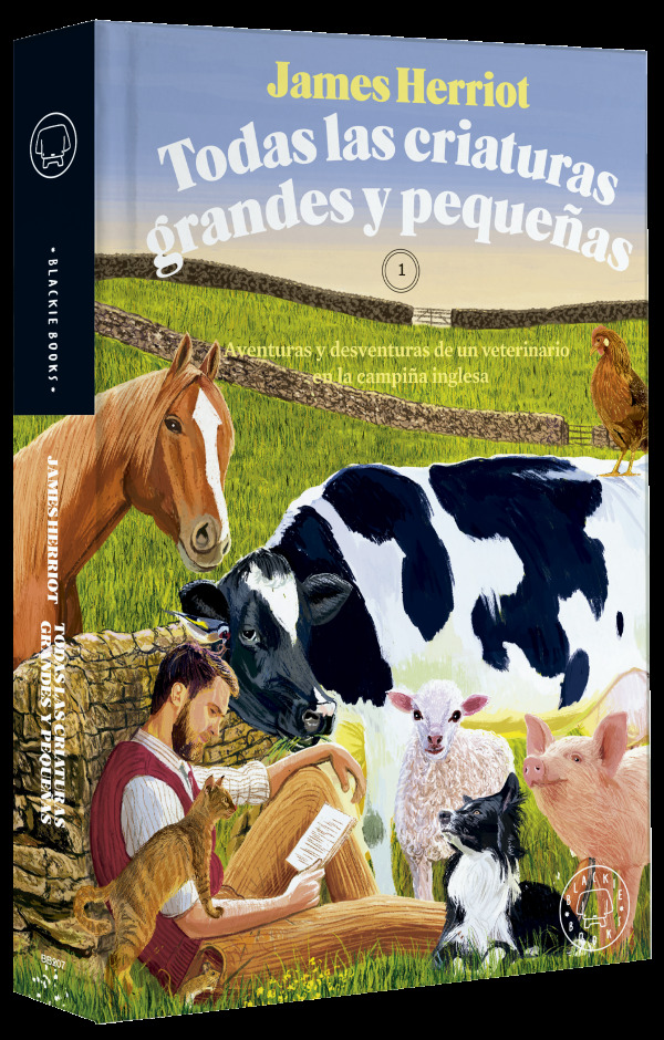 Todas las criaturas grandes y pequeñas. Aventuras y desventuras de un veterinario en la campiña inglesa. 1