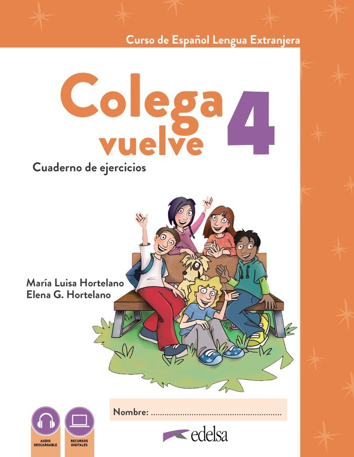 COLEGA VUELVE 4 A2.2 CUADERNO DE EJERCICIOS