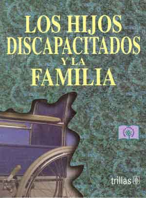 Los hijos discapacitados y la familia