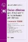 Guías clinicas para el tratmiento de los trastonos psiquiátricos. Compendio 2006