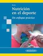 Nutrición en el deporte. Un enfóque práctico