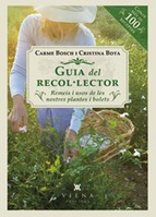 Guia del recol·lector. Remeis i usos de les nostres plantes i bolets