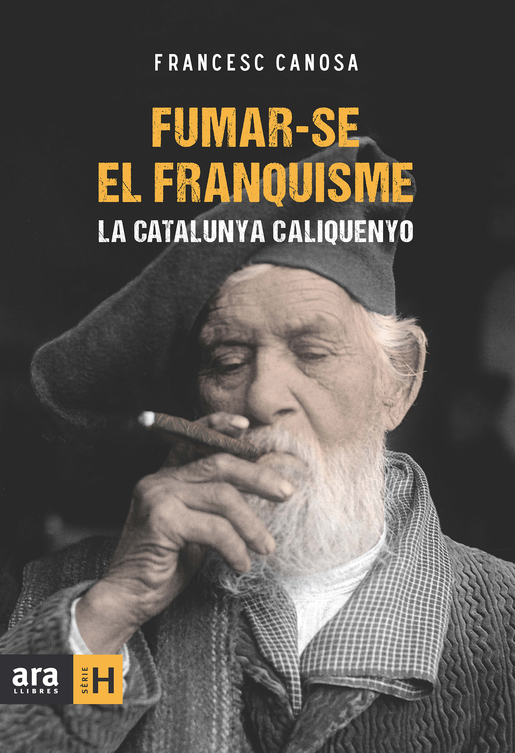 Fumar-se el franquisme. La Catalunya caliquenyo