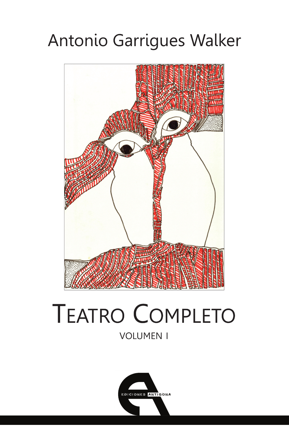 Teatro Completo. Volumen I