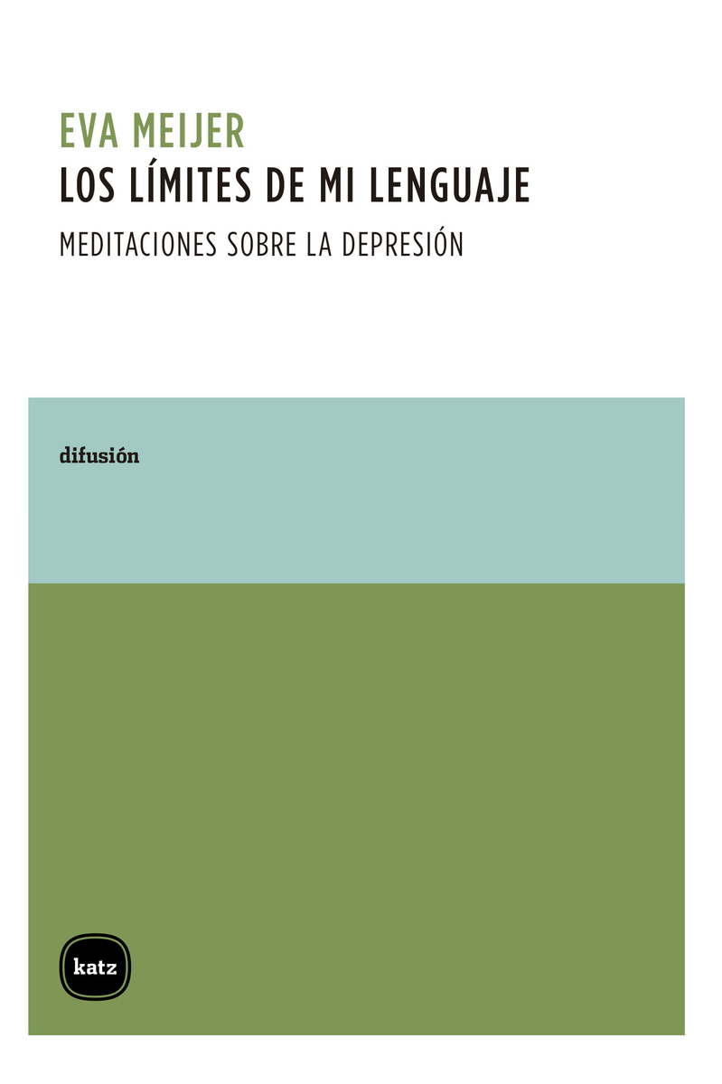 Los límites de mi lenguaje: meditaciones sobre la depresión