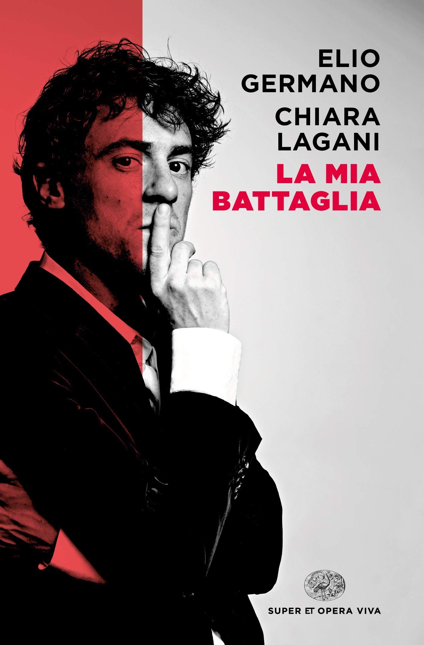 La mia battaglia (Super ET. Opera viva)