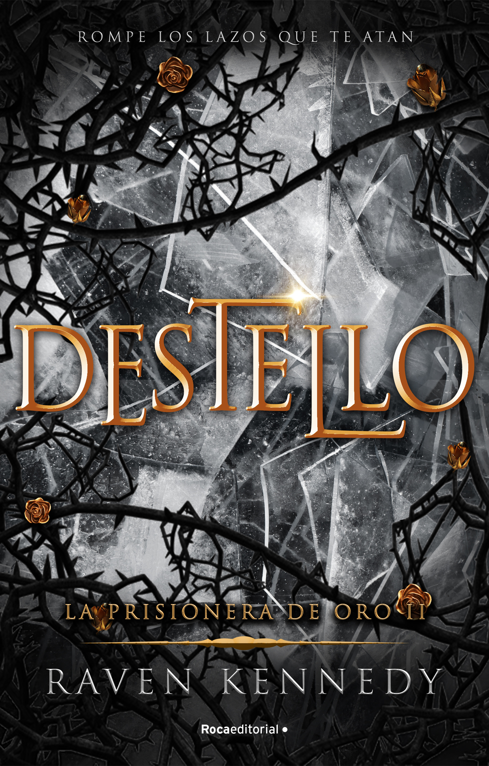 Destello (La prisionera de oro 2)