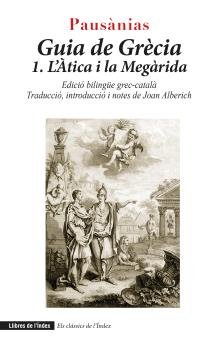 Guia de Grècia, I: l'Àtica i la Megàrida (1) [Edició bilingüe]