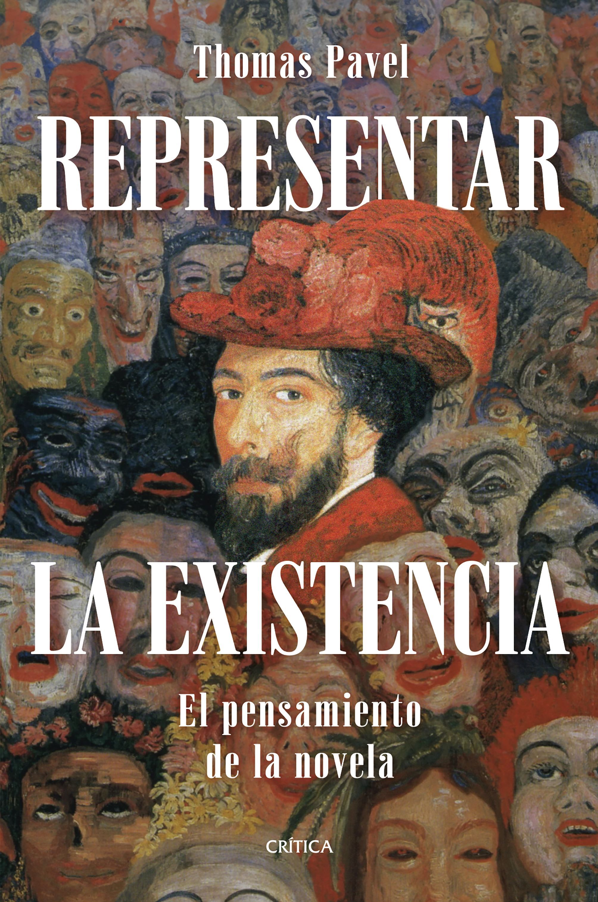 Representar la existencia: el pensamiento de la novela (Nueva edición)