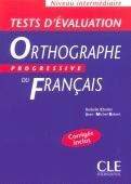 Tests d'évaluation Orthographie progressive du français. Niveau intermédiaire