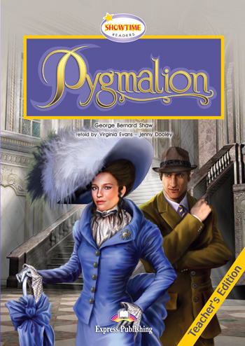 Pygmalion Level 4 (B1) Teacher's Edition + Audio CD's