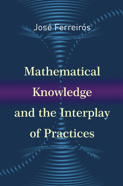 Mathematical knowledge and the interpla of practicesy