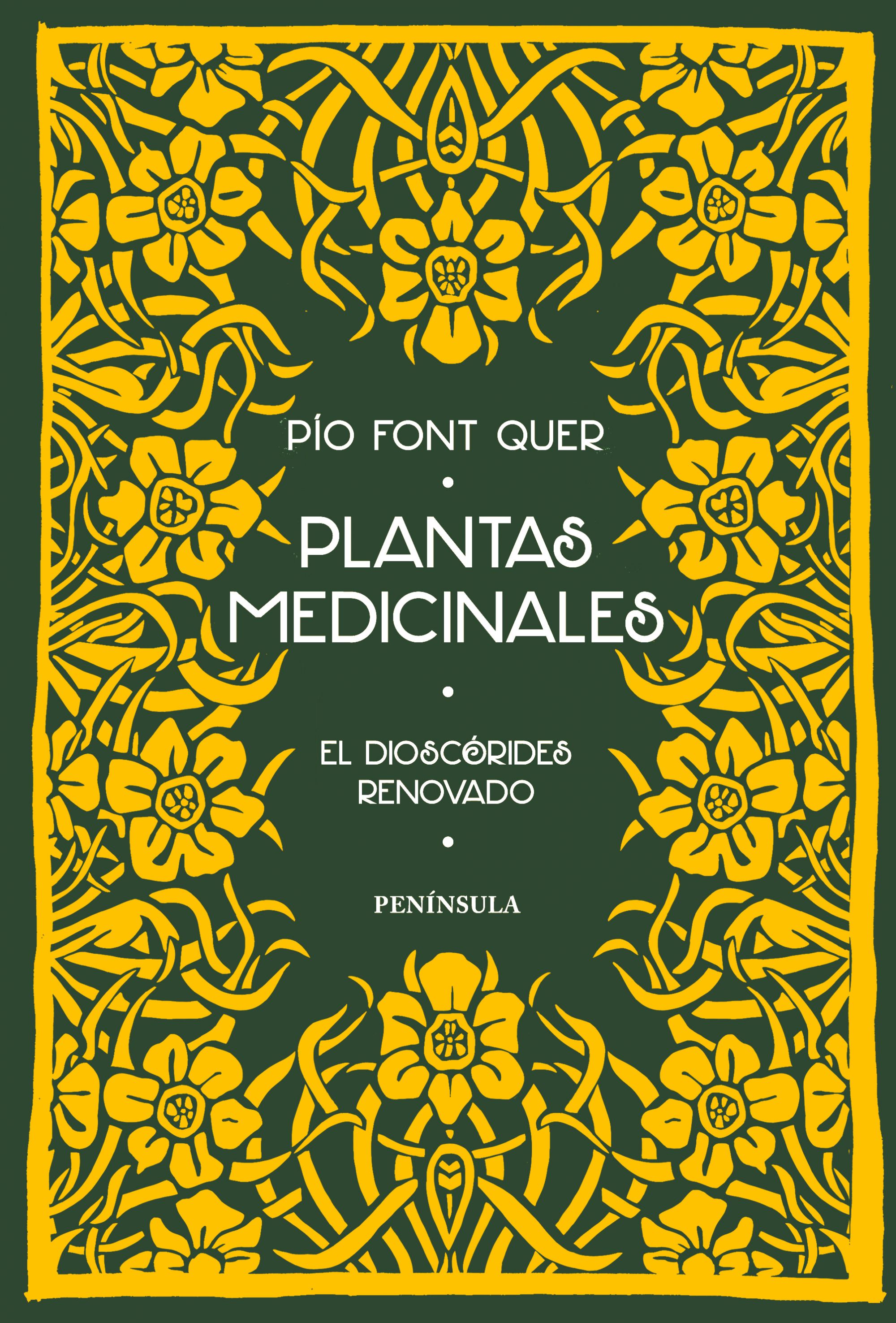 Plantas medicinales: El Dioscórides renovado