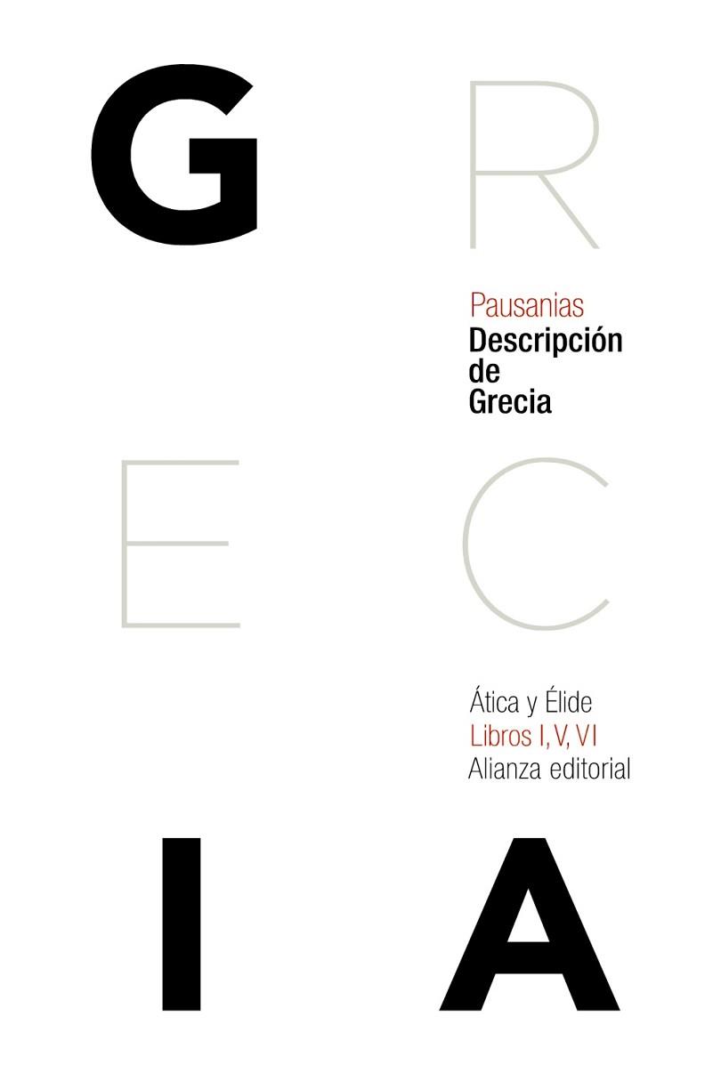 Descripción de Grecia (Ática y Élide - Libros I, V, VI)