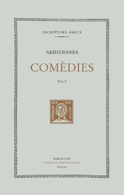 Comèdies. Vol. I: Els acarnesos