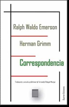 Correspondencia: R. W. Emerson / H. Grimm