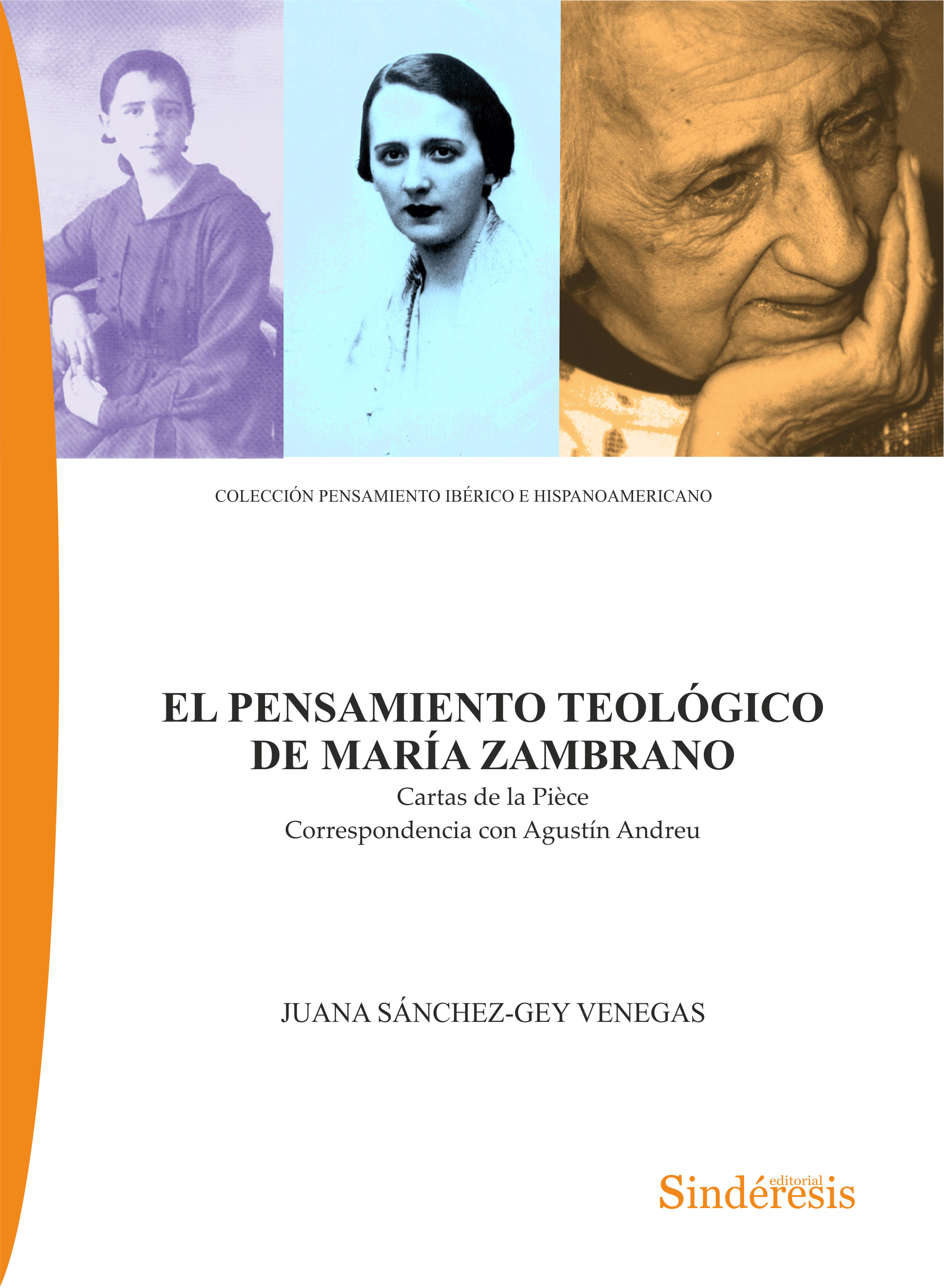 El pensamiento teológico de María Zambrano: cartas de la Pièce (Correspondencia con Agustín Andreu)