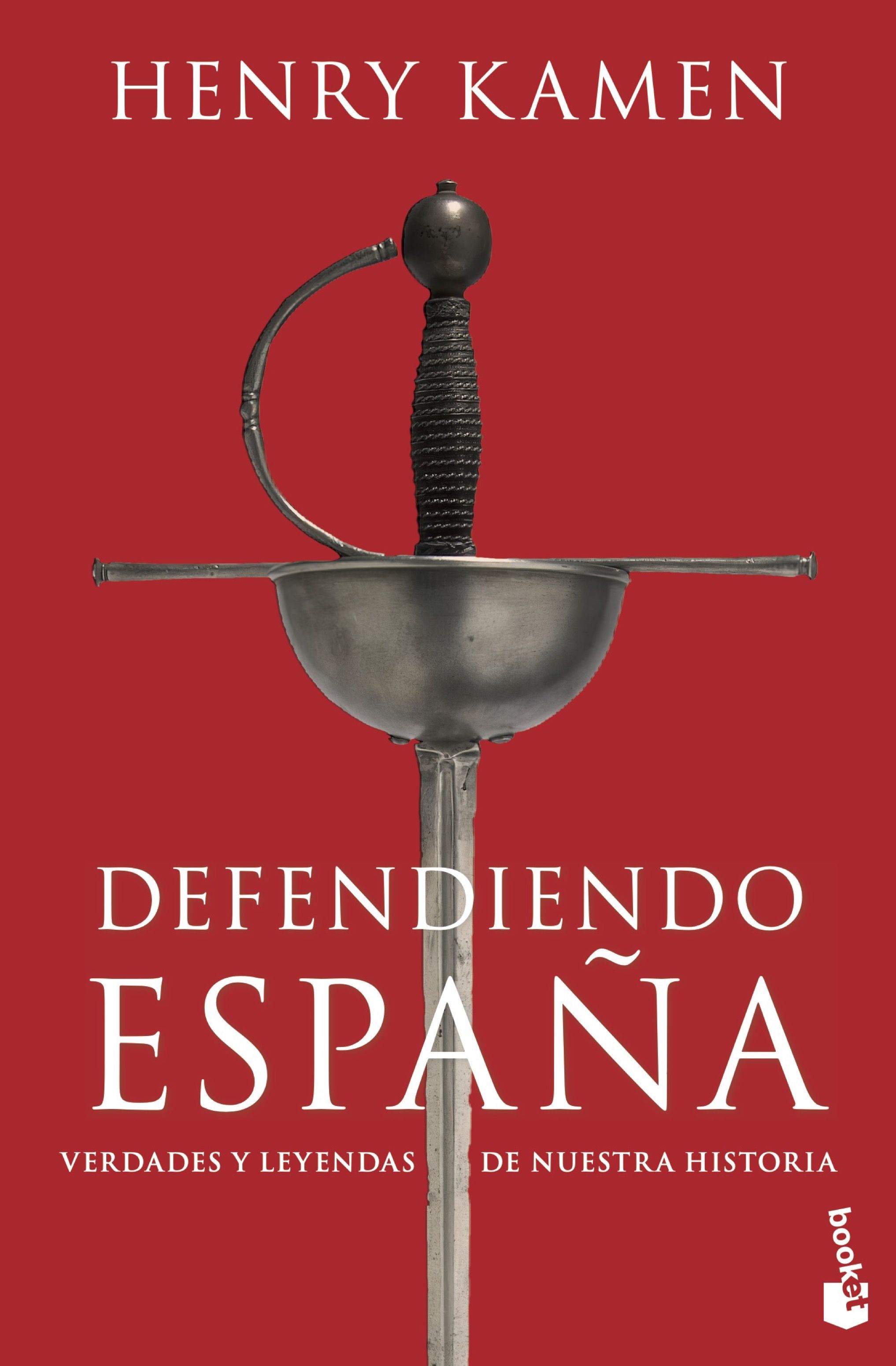 Defendiendo España. Verdades y leyendas de nuestra historia