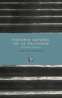 Historia natural de la felicidad